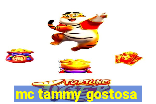 mc tammy gostosa